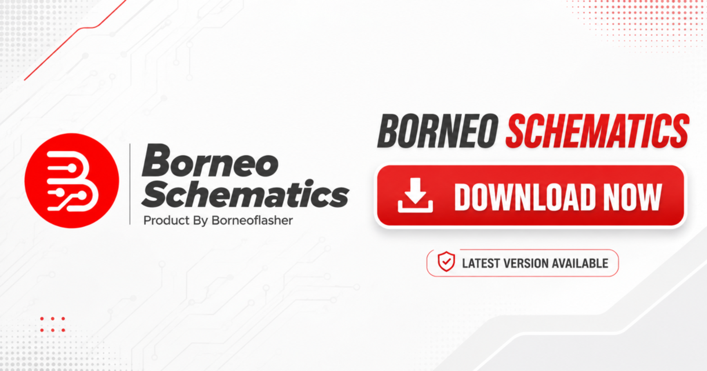 Borneo Download – Latest Borneo Schematics Version, Installation Guide & Repair Solutions